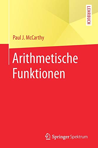 Arithmetische Funktionen: Lehrbuch von Springer Spektrum